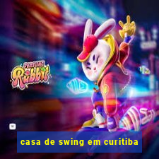 casa de swing em curitiba